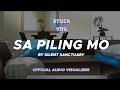 Silent Sanctuary - Sa Piling Mo (Stuck On You OST) (Official Visualizer)