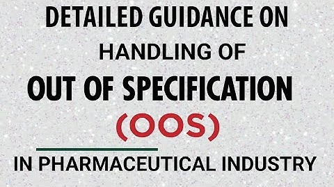 Mastering Out of Specification (OOS) in the Pharmaceutical Industry: A Step-by-Step Guide