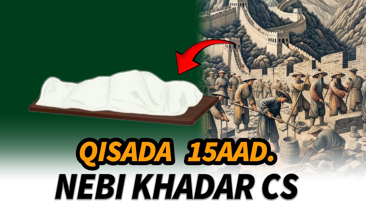 QISADA NEBI KHADAR CS | Taxanaha qisooyinka qur'aanka ee bisha ramadaan.