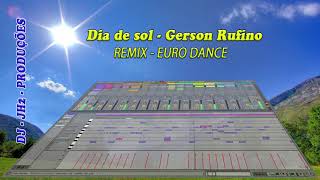 Dia de sol Gerson rufino  Remix