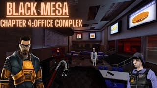 Black Mesa - (Chapter 4:Office Complex) No commentary Walkthrough / No Deaths