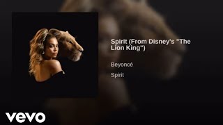 Beyonce - Spirit ( Official Audio) \/OST \/ From Disney's - The Lion King