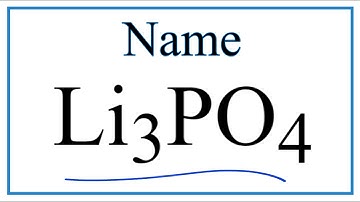 How to Write the Name for Li3PO4