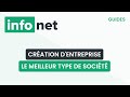 Quel est le meilleur type de socit  dfinition aide lexique tuto explication