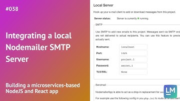 Integrating a local Nodemailer SMTP Server: Building a microservices-based NodeJS and React app #038
