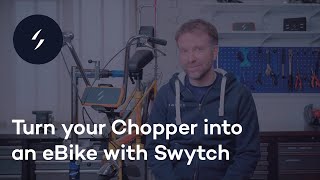 How To Turn Your Chopper Into An Electric Bike With Swytch