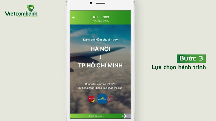 Cách thanh toán vé máy bay bằng mobile banking vietcombank năm 2024