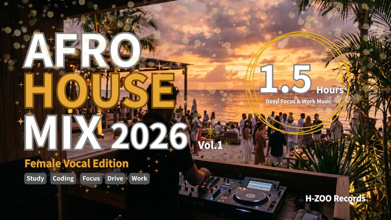 Afro House Mix 2026 Vol.1 (1.5 Hours) — H-ZOO RECORDS mix