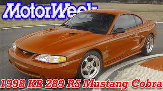 1998 Kenny Brown 289 RS Mustang Cobra | Retro Review