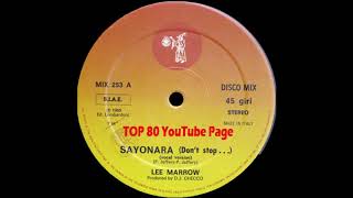 Lee Marrow - Sayonara (Don't Stop ...) (Vocal Extended Version)