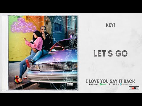 KEY! - Let's Go (I Love You Say It Back)