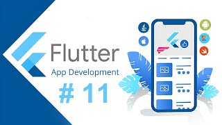 برمجة التطبيقات باستخدام  - 2024 محاضرة #11 - Flutter