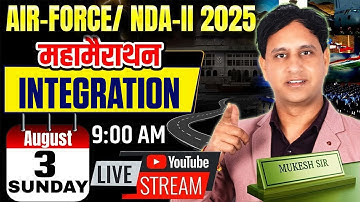Airforce /NDA 2 2025 : Maths Integration Maha Marathon By Mukesh Sir | Airforce / NDA 2 2025