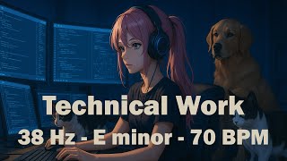 #1 LoFi 🎧 38 Hz | 70 BPM | E Minor | Technical Work Music for Precision, Logic, and Deep Analysis