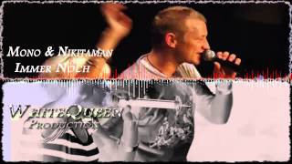 Mono &amp; Nikitaman Immer Noch [HD/HQ]