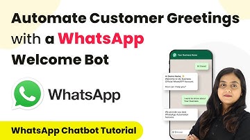 How to Create a WhatsApp Chatbot for Automated Customer Greetings