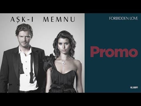 Aşk-ı Memnu - Forbidden Love | Promo