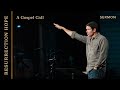 A Gospel Call – Sermons – Matt Chandler – 2/13/22