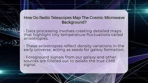 How Do Radio Telescopes Map The Cosmic Microwave Background? - Physics Frontier