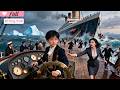 【Multi Sub】He Died an Engineer. Woke Up 8. And Rerouted the Titanic.