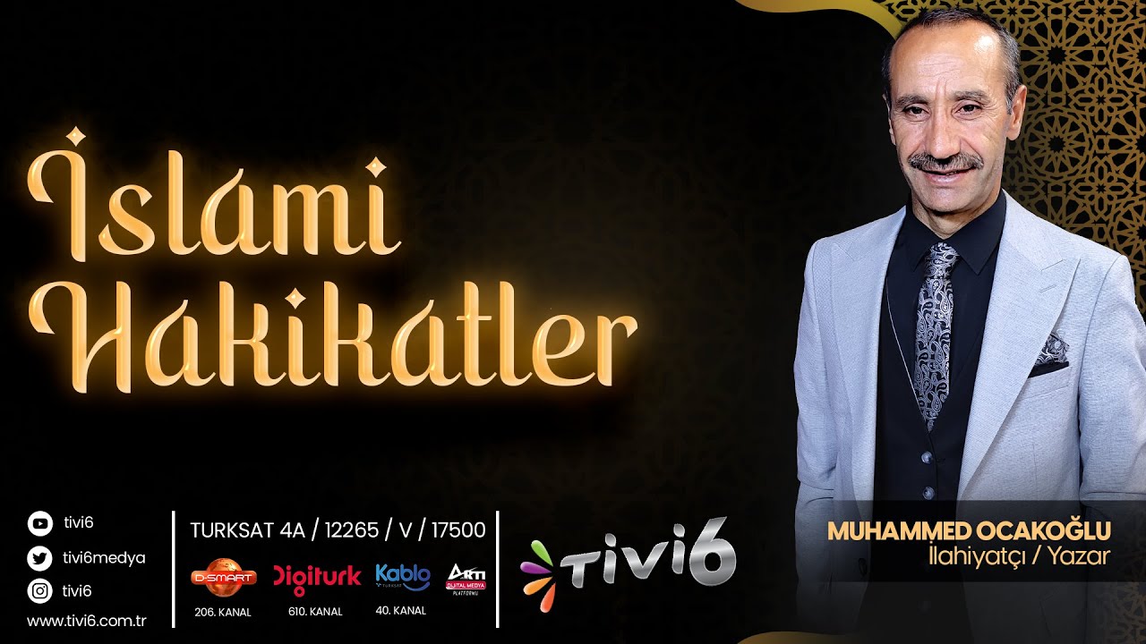 MUHAMMED OCAKOĞLU İLE İSLAMİ HAKİKATLER | MÜ'MİNLERİN SORUMLULUKLARI