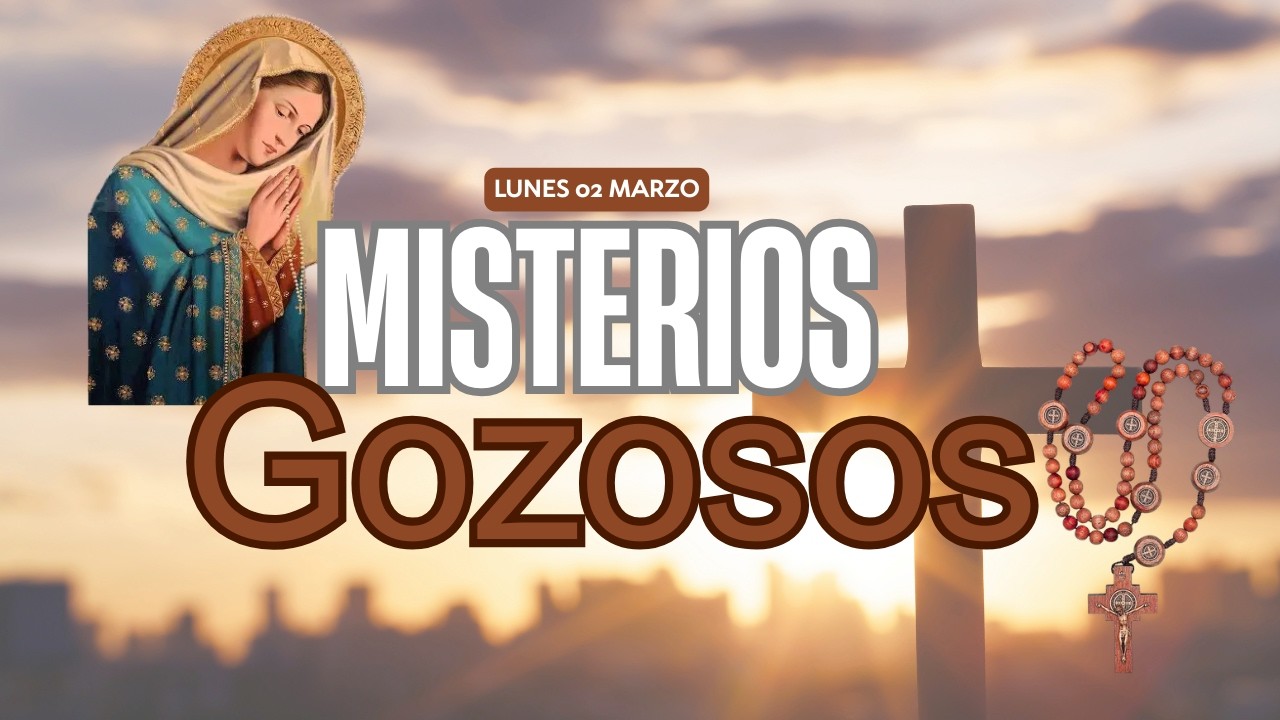 Rosario de Hoy lunes 02 de marzo | Misterios Gozosos