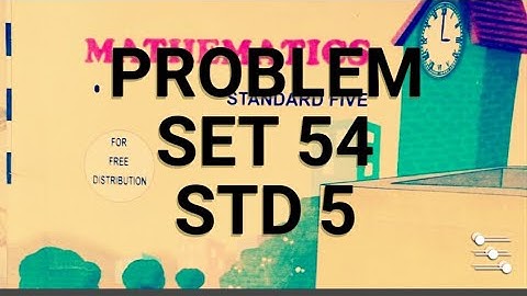 Problem set 54 std 5।ssc board maths class 5।MH board maths class 5।5th std maths