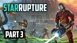 StarRupture — StarRupture | Part 3