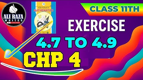 Maths 11 Ex 4.7 | Ex 4.7 - 4.9 | National book Foundation | Ex 4.8 Class 11 Maths | New Book 2025