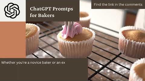 ChatGPT Prompts for Bakers