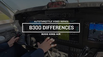 King Air Garmin Autothrottle: B300 Differences