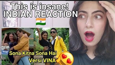INDIAN REACTION to SONA KITNA SONA HAI - VINA FAN Version || Parodi India Versi Indonesia
