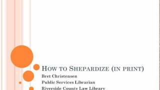 How to Shepardize a case in print following four easy to follow steps