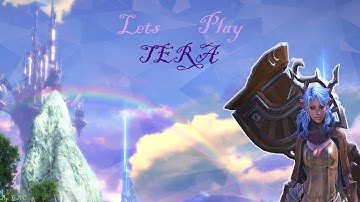 Lets Play TERA Part 2: Light as a Feather!