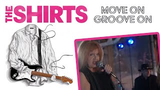 The Shirts - Move On Groove On [Official Music Video]