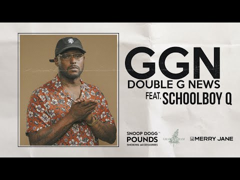 Double Groovy News With Schoolboy Q & Snoop Dogg | GGN