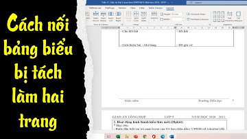 Cách nối bảng biểu tách làm hai trang -  GVTH