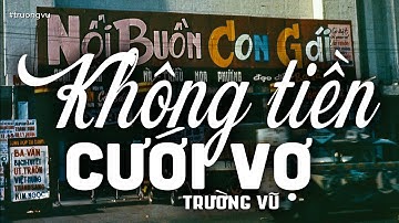Không Tiền Cưới Vợ - Trường Vũ | Nhạc Vàng Xưa Bất Hủ