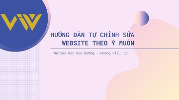 Hướng dẫn debug chỉnh sửa website cơ bản | Series Học Qua Đường