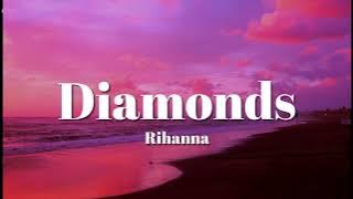Rihanna - Diamonds (Lyrics)