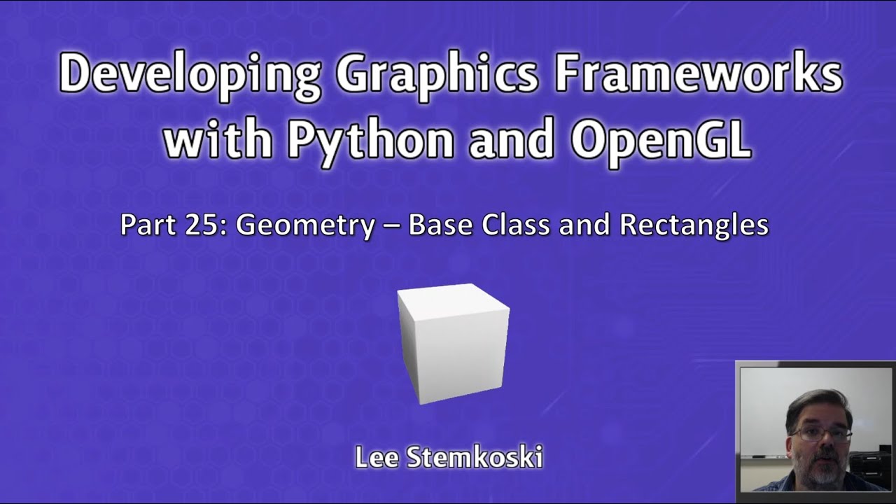 Developing Graphics Frameworks 25 - Geometry - Base Class and ...