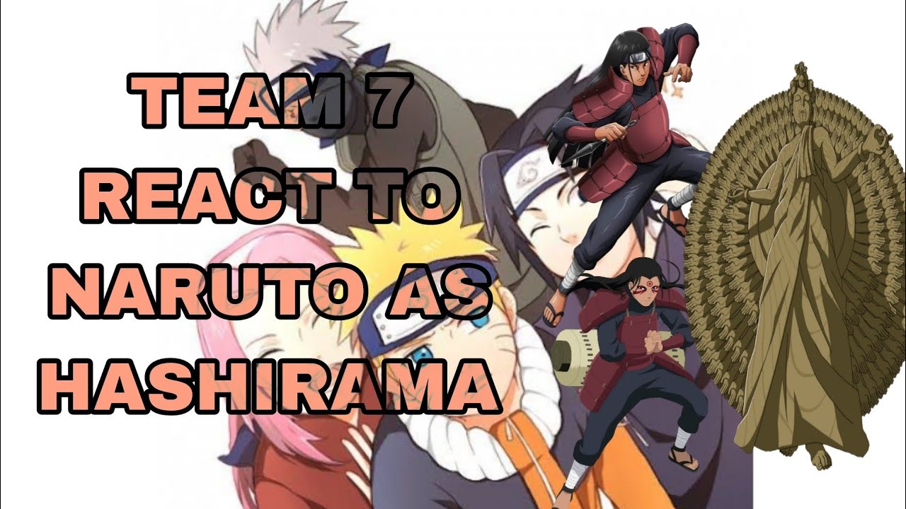 team 7 react to naruto as hashirama Part1??