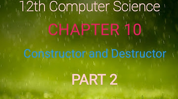 12th Computer Science | Chapter 10 | English Medium | Constructor and Destructor | Part 2