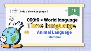 Lindas Time Language 15 Animal Language Mammal Language Time Language