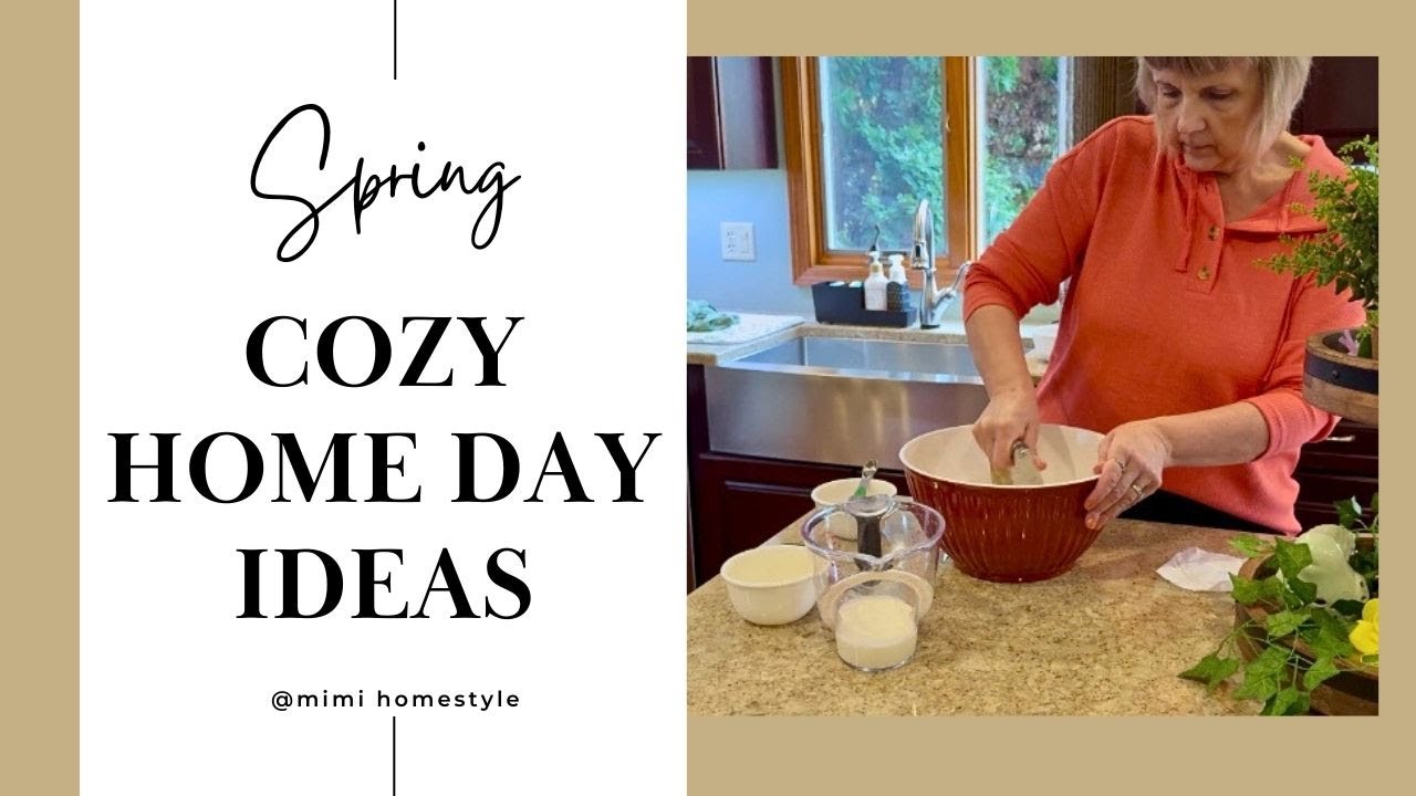 Spring Treats, Decor & Cozy Ideas for a Perfect Day at Home