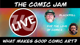 What Makes Good Comic Art - THE COMIC JAM