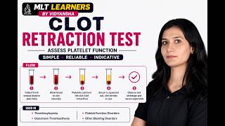 Clot Retraction Test Explained 🔬 | Principle, Procedure, Qualitative & Quantitative Methods | MLT