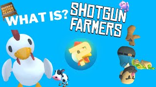 What Is Shotgun Farmers?