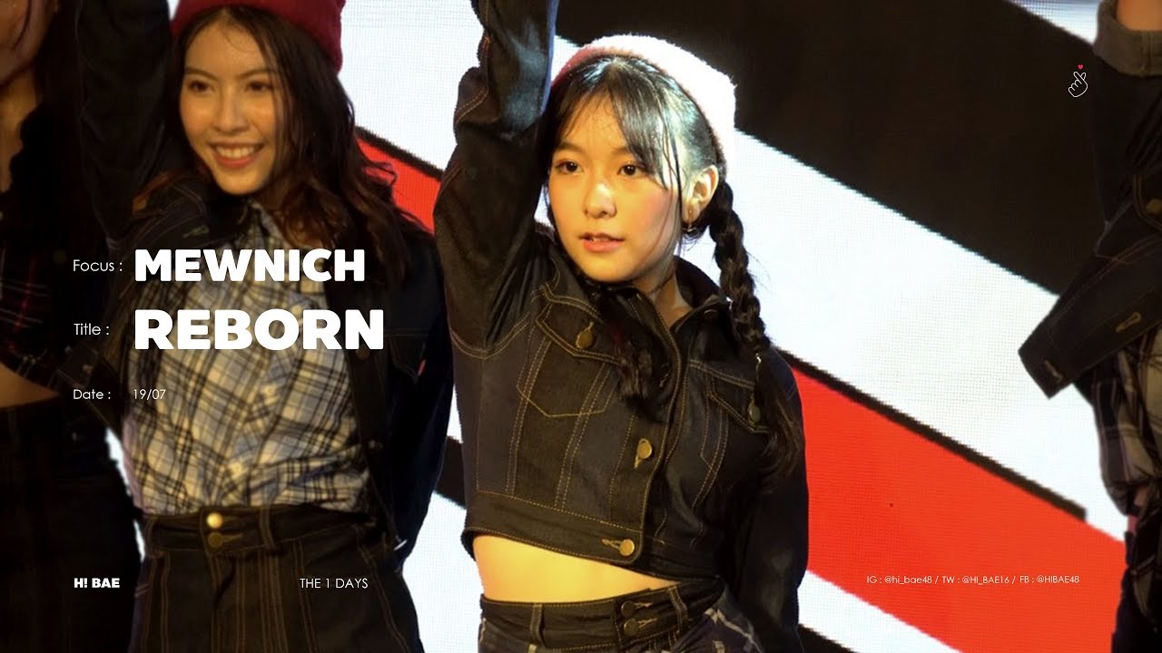 190719 [Fancam] REBORN - มิวนิค (MEWNICH BNK48) at THE 1 Days CTW