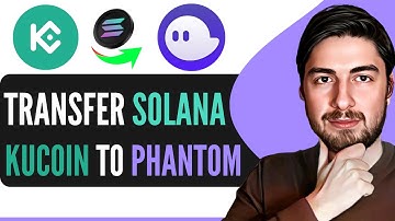 How to Transfer Solana From Kucoin to Phantom Wallet 2025